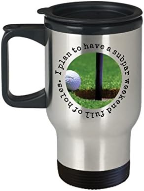 Smiješna golf putnička šalica - Planiram imati subpar vikend prepun rupa - 14 oz nehrđajućeg čelika Izolirana šalica kave