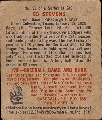 1949. Bowman 93 Ed Stevens Pittsburgh Pirates Fair Pirates