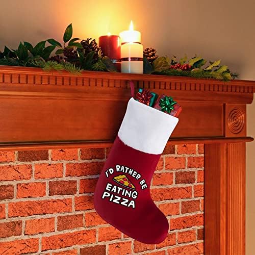 Radije bih jeo pizzu božićne čarape za čarape za božićne drveće kamin za odmor dekor kuće